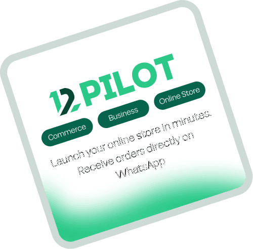 12PILOT — Launch your online store in minutes. Receive orders directly on WhatsApp.